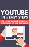 Youtube In 5 Easy Steps (eBook, ePUB)