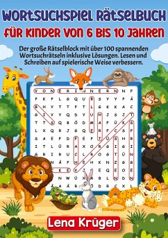 Wortsuchspiel Rätselbuch für Kinder von 6 bis 10 Jahren - Krüger, Lena