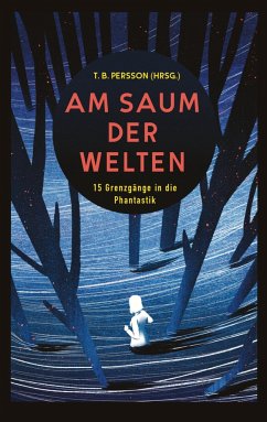 Am Saum der Welten - Persson, T. B.;Schwendinger, Michael;Hobusch, Nicole