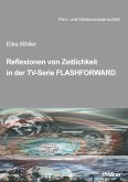 Reflexionen von Zeitlichkeit in TV-Serien am Beispiel von FlashForward