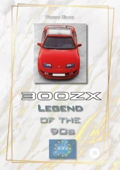 300 ZX - Legend of the 90s - Elsner, Werner