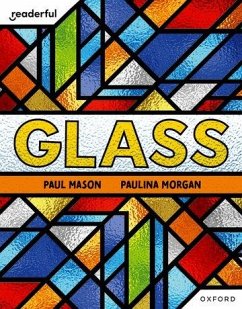 Readerful Independent Library: Oxford Reading Level 7: Glass - Mason, Paul