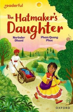 Readerful Independent Library: Oxford Reading Level 9: The Hatmaker's Daughter - Dhami, Narinder