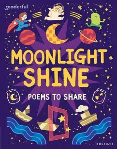 Readerful Books for Sharing: Year 2/Primary 3: Moonlight Shine: Poems to Share - Baker, Catherine