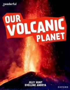 Readerful Independent Library: Oxford Reading Level 9: Our Volcanic Planet - Hunt, Jilly