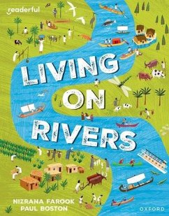 Readerful Independent Library: Oxford Reading Level 10: Living on Rivers - Farook, Nizrana