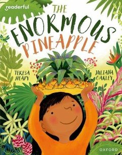 Readerful Books for Sharing: Year 2/Primary 3: The Enormous Pineapple - Heapy, Teresa
