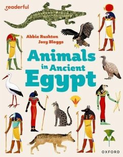 Readerful Independent Library: Oxford Reading Level 8: Animals in Ancient Egypt - Rushton, Abbie