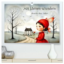 Mit kleinen Wundern durch das Jahr (hochwertiger Premium Wandkalender 2025 DIN A2 quer), Kunstdruck in Hochglanz