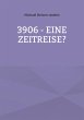 3906 - eine Zeitreise? - Bild 1