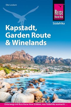Reise Know-How Reiseführer Südafrika - Kapstadt, Garden Route & Winelands - Losskarn, Elke