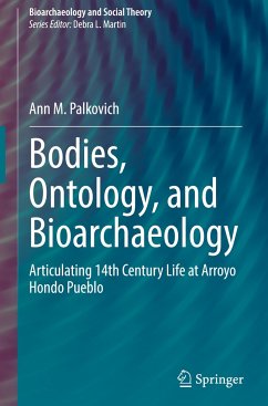 Bodies, Ontology, and Bioarchaeology - Palkovich, Ann M.