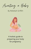 Awaiting a Baby (eBook, ePUB)