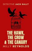 The Hawk, The Crow And The Canary (eBook, ePUB)