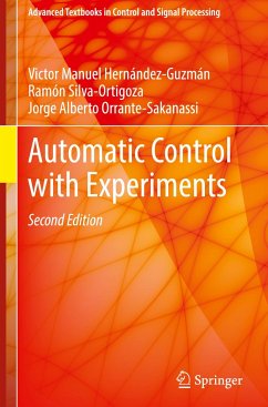 Automatic Control with Experiments - Hernández-Guzmán, Victor Manuel;Silva-Ortigoza, Ramón;Orrante-Sakanassi, Jorge Alberto