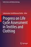 Progress on Life Cycle Assessment in Textiles and Clothing