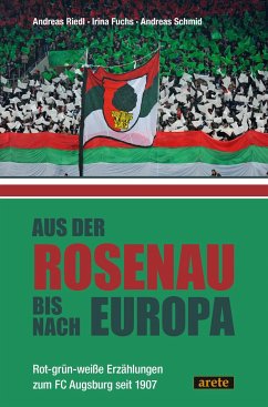 Aus der Rosenau bis nach Europa - Riedl, Andreas;Fuchs, Irina;Schmid, Andreas