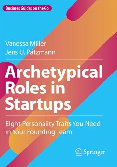 Archetypical Roles in Startups - Miller, Vanessa;Pätzmann, Jens U.