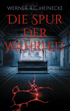 Die Spur der Wahrheit - Heinecke, Werner R.C.