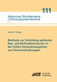 Methode zur Ermittlung optimaler Rad- und Reifendimensionen in der frühen Entwicklungsphase von Personenkraftwagen