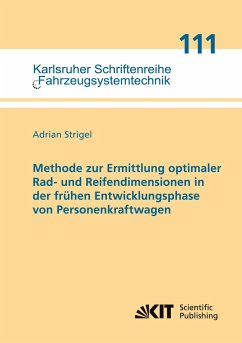 Methode zur Ermittlung optimaler Rad- und Reifendimensionen in der frühen Entwicklungsphase von Personenkraftwagen - Strigel, Adrian
