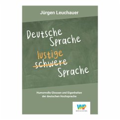 Deutsche Sprache - lustige Sprache - Leuchauer, Jürgen