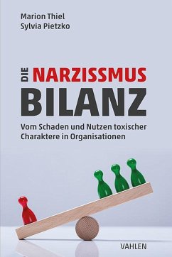 Die Narzissmus-Bilanz - Thiel, Marion;Pietzko, Sylvia