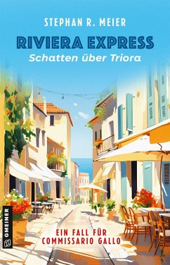 Riviera Express - Schatten über Triora - Meier, Stephan R.