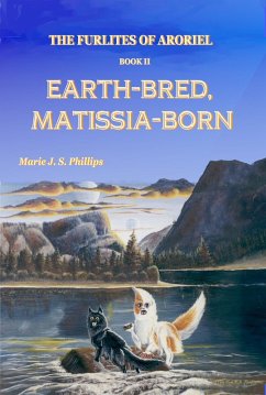 Cover The Furlites of Aroriel: Earth-bred, Matissia-born (eBook, ePUB)