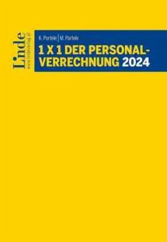 1 x 1 der Personalverrechnung 2024 - Portele, Karl;Portele, Martina