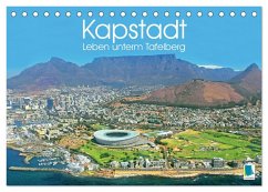 Kapstadt: Leben unterm Tafelberg (Tischkalender 2025 DIN A5 quer), CALVENDO Monatskalender