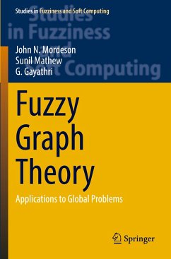 Fuzzy Graph Theory - Mordeson, John N.;Mathew, Sunil;Gayathri, G.
