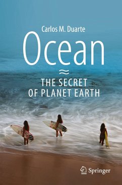 Ocean - The Secret of Planet Earth - Duarte, Carlos M.