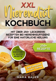 XXL Nierendiät Kochbuch (eBook, ePUB) - Bauer, Mara