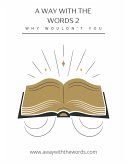 A Way with the Words 2 - Why Wouldn't You (eBook, ePUB)