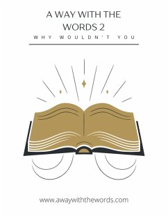 A Way with the Words 2 - Why Wouldn't You (eBook, ePUB) - Flaherty, Michael