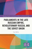 Parliaments in the Late Russian Empire, Revolutionary Russia, and the Soviet Union (eBook, PDF)