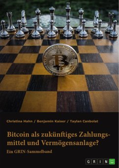 Bitcoin als zukünftiges Zahlungsmittel und Vermögensanlage? Herausforderungen und Chancen von Kryptowährungen (eBook, PDF)