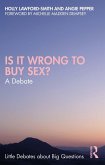 Is It Wrong to Buy Sex? (eBook, ePUB)
