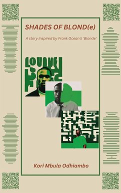 Shades of Blond(e) (eBook, ePUB) - Odhiambo, Kori
