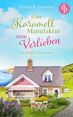 Eine Karamellmanufaktur zum Verlieben (eBook, ePUB) - Thomas, Doris R.