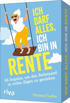 Ich darf alles, ich bin in Rente - Fischer, Marlena