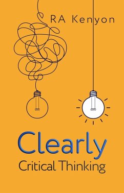 Clearly: critical thinking (eBook, ePUB) - Cookiejar