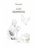 A avó desaparecida (Portugiesisch) (eBook, ePUB)