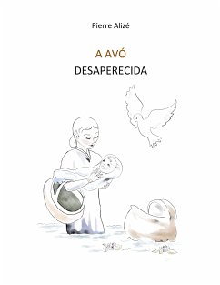 A avó desaparecida (Portugiesisch) (eBook, ePUB) - Alizé, Pierre