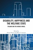 Disability, Happiness and the Welfare State (eBook, PDF) Disability, Happiness and the Welfare State (eBook, PDF)
