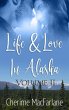 Life and Love in Alaska Volume II (Life... - Bild 1