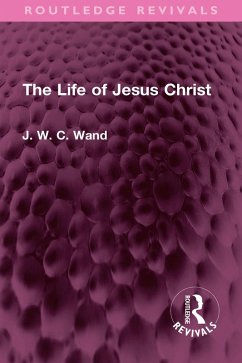 Cover The Life of Jesus Christ (eBook, ePUB)