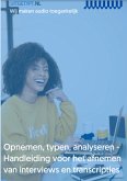 Opnemen, typen, analyseren - handleiding voor het afnemen van interviews en transcripties (eBook, ePUB)