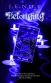 Belonging (Murray And Tidswell Paranormal Investigations, #3) (eBook, ePUB) Belonging (Murray And Tidswell Paranormal Investigations, #3) (eBook, ePUB)